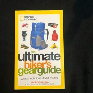 National Geographic, the ultimate hikers gear guide